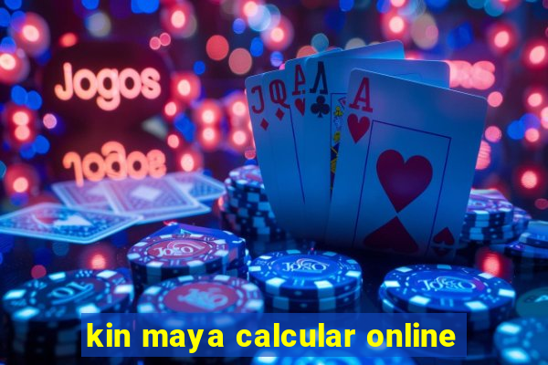 kin maya calcular online